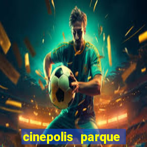 cinepolis parque shopping bahia